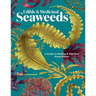 Edible & Medicinal Seaweeds: A Guide to Healing & Nutritive Ocean Plants