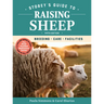 Storey's Guide to Raising Sheep, 5th Edition: Breeding, Care, Facilities