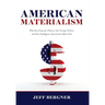 American Materialism