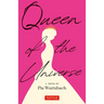 Queen of the Universe: A Novel: Love, Truth, Beauty
