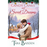 Candy Canes & Sweet Dreams (Mistletoe Falls Series: Book 4)