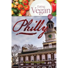 Eating Vegan in Philly