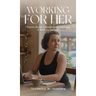 Working for Her