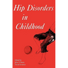 Hip Disorders in Childhood