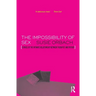 The Impossibility of Sex: Stories of the Intimate Relationship Between Therapist and Client