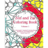 Zen and Zin Coloring Book: A Tangle-Inspired Coloring Book, Hand-drawn and Published by