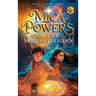 Mica Powers and the Legend of the Superstitions: When Lightning Strikes Heroes are born