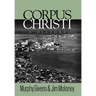 Corpus Christi: A History