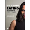 Eating In The Age Of Dieting: A Collection Of Notes And Essays From Over The Years