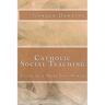 Catholic Social Teaching: Guide to a More Just World