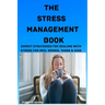 The Stress Management Book