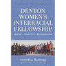 Denton Women's Interracial Fellowship: Leading a Texas City's Desegregation