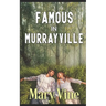 Famous is Murrayville