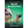 The Reborn: Rude Awakening
