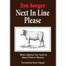Next In Line Please