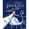 The Snow Queen: A Hans Christian Andersen Fairy Tale