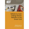 Vehicle-To-Grid: Linking Electric Vehicles to the Smart Grid