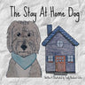 The Stay at Home Dog