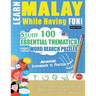 Learn Malay While Having Fun! - Advanced: Intermediate to Practiced - Study 100 Essential Thematics with Word Search Puzzles - Vol.1