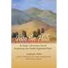 Into the Hills: An Inner Adventure Novel Exploring the Noble Eightfold Path
