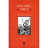 Historic Girls: Stories of Girls Who Have Influenced the History of Their Times