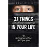 21 Things You Should Never Do in Your Life: The Most Controversial Book You'll Ever Read