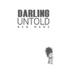 Darling Untold