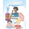 It's All About Water