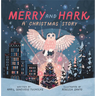 Merry and Hark: A Christmas Story