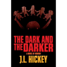 The Dark and the Darker