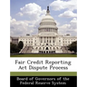 Fair Credit Reporting ACT Dispute Process
