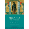 Melania the Younger: From Rome to Jerusalem