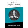 A Good NIght's Sleep: Bilingual Spanish Edition