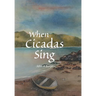 When Cicadas Sing