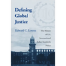 Defining Global Justice: History of Us Int'l Labor Standards Poli