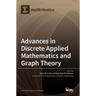Advances in Discrete Applied Mathematics and Graph Theory