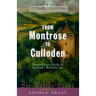From Montrose to Culloden: Bonnie Prince Charlie and Scotland's Romantic Age