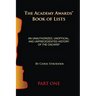 The Academy Awards Book of Lists: An Unauthorized, Unofficial, and Unprecedented History of the Oscars Part One