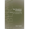 The Chronicler's Genealogies: Towards an Understanding of 1 Chronicles 1-9