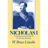 Nicholas I: Emperor and Autocrat of All the Russias