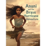 Anani and the Brave Hurricane Adventure Anani y la valiente aventura del hurac疣