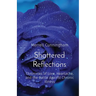 Shattered Reflections: Chronicles of Love, Heartache, and the Battle Against Chronic Illness