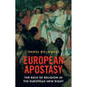 European Apostasy: The Role of Religion in the European New Right