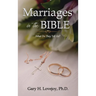 Marriages in the Bible: What do they tell us?