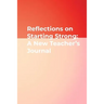Reflections on Starting Strong: A New Teacher's Journal