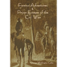 Famous Adventures and Prison Escapes of the Civil War