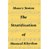 The Stratification of Musical Rhythm