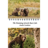 The Humming Grizzly Bear Cubs