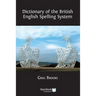 Dictionary of the British English Spelling System