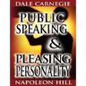 Public Speaking by Dale Carnegie (the author of How to Win Friends & Influence People) & Pleasing Personality by Napoleon Hill (the author of Think an